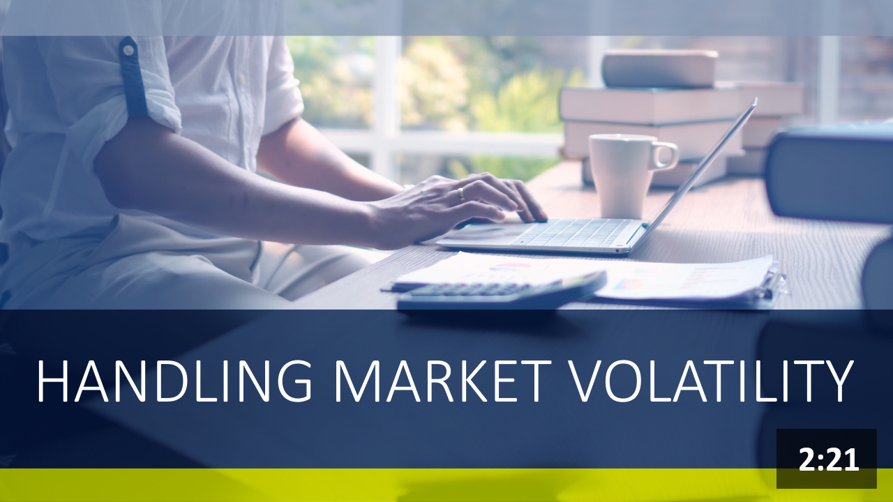 Handling Market Volatility